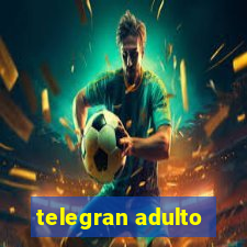 telegran adulto